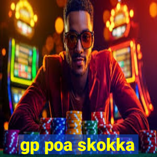 gp poa skokka